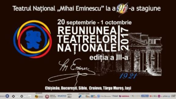 La Chișinău va avea loc ediția a treia a „Reuniunii Teatrelor Naționale”