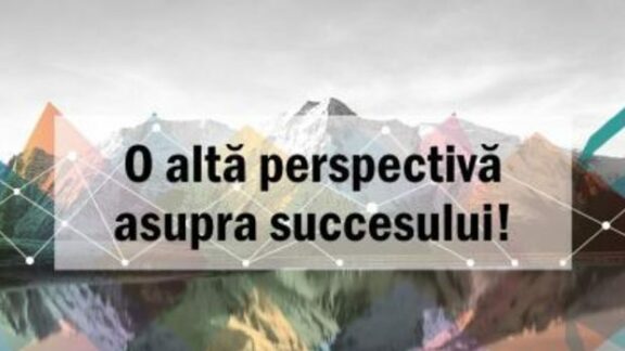 O altă perspectivă asupra succesului